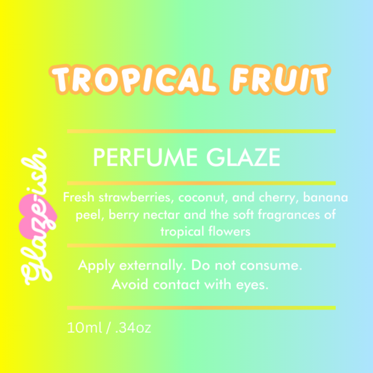 Tropical Fruit- Perfume Glaze (Pack of 4)